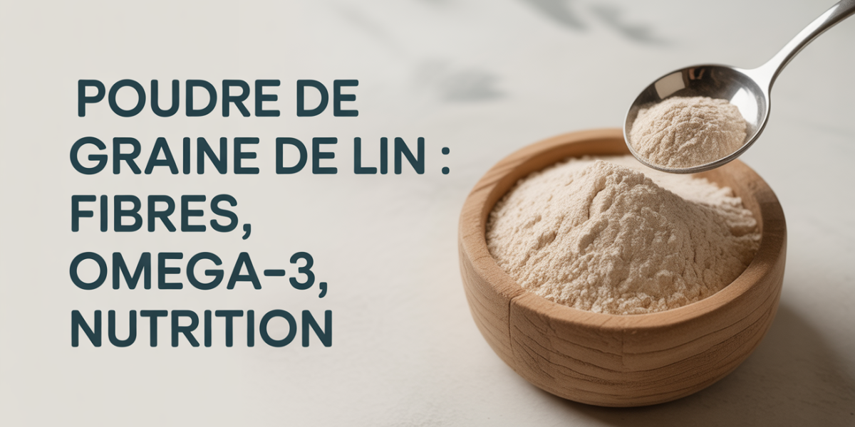 bol de poudre de graine de lin fibres omega-3